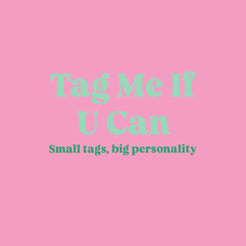 Tag Me If You Can 💚