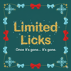 Bold graphic with the words “Limited Licks” in brown on a warm pink background, with the slogan “Once it’s gone… it’s gone.” in turquoise – representing Windy’s exclusive collection.