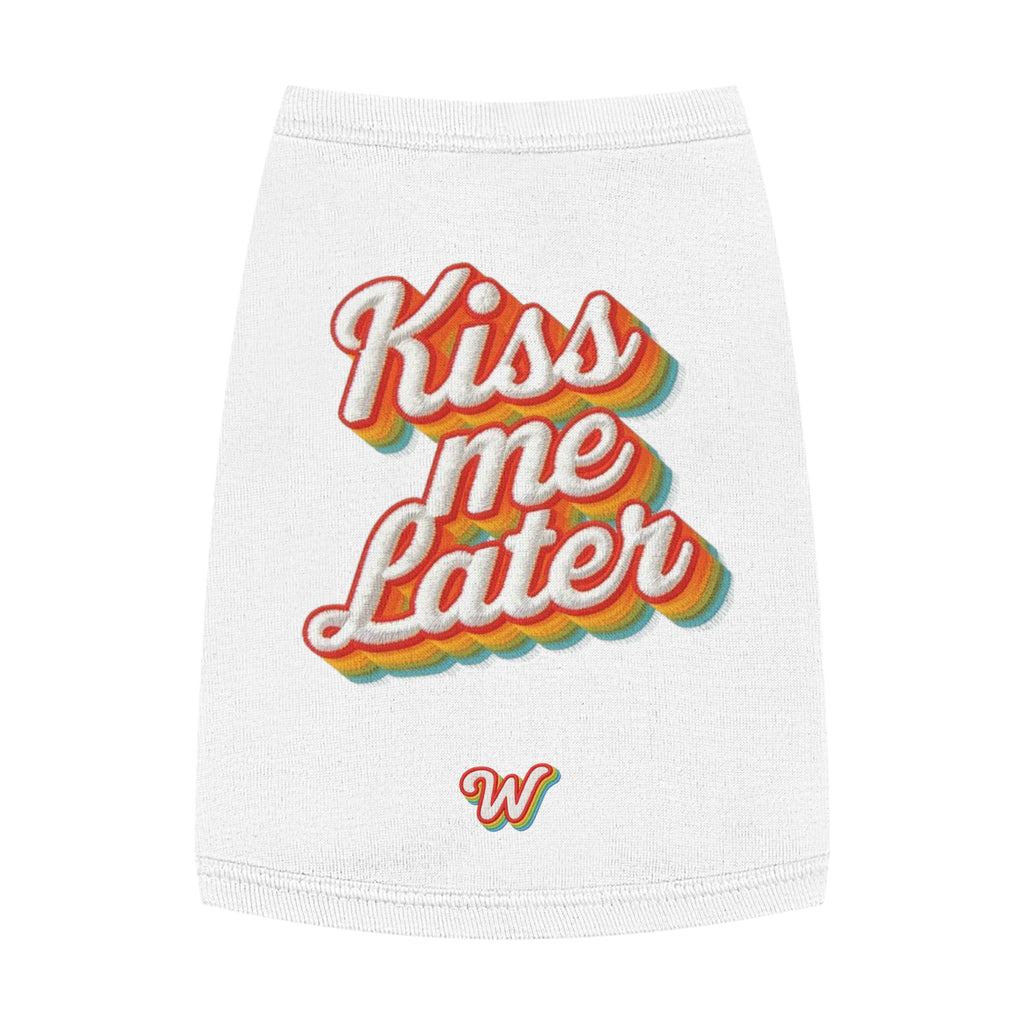 KISS ME LATER - Pet Tank Top