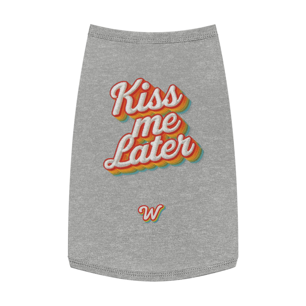 KISS ME LATER - Pet Tank Top