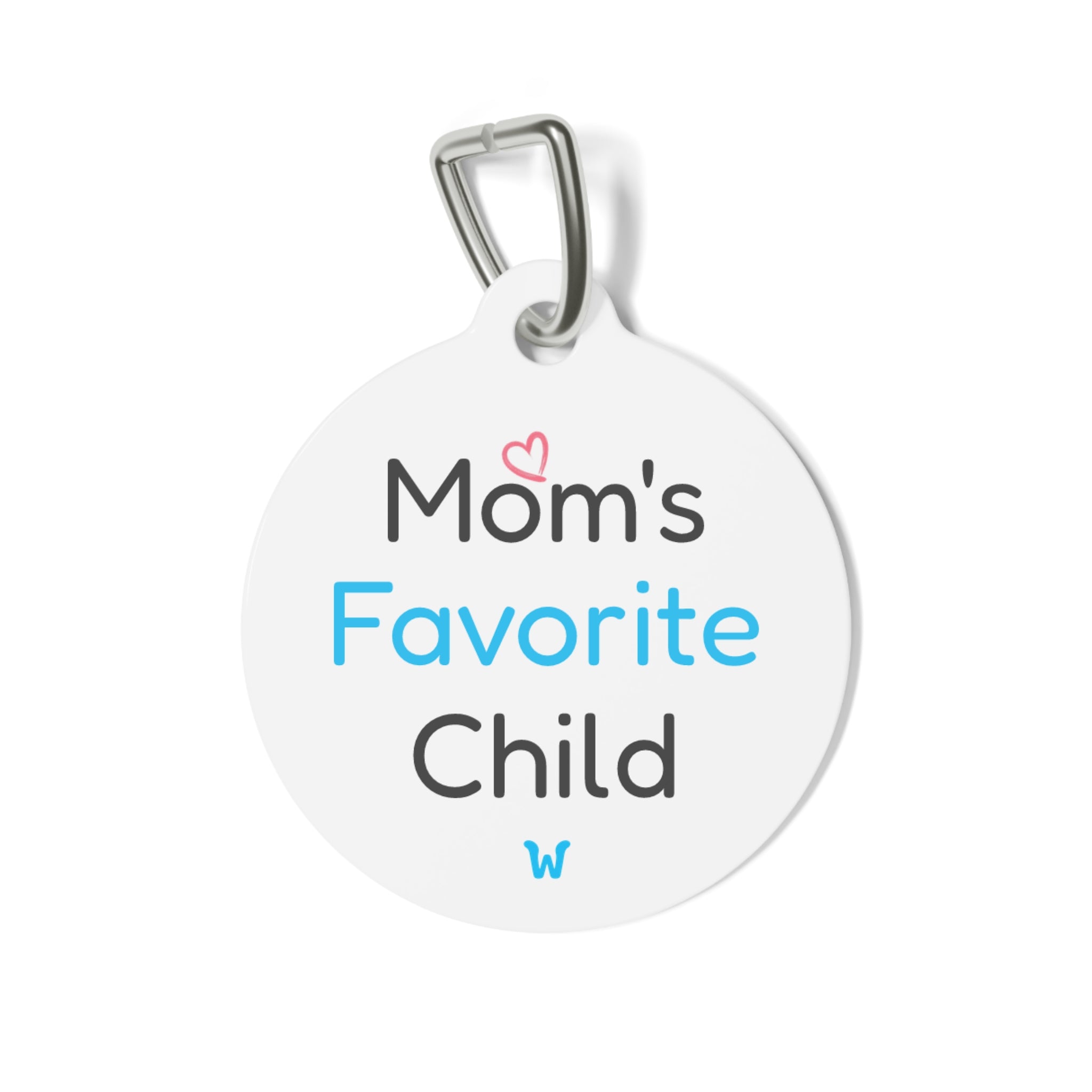 Mom's Favorite Child - Custom Designer Pet ID Tag