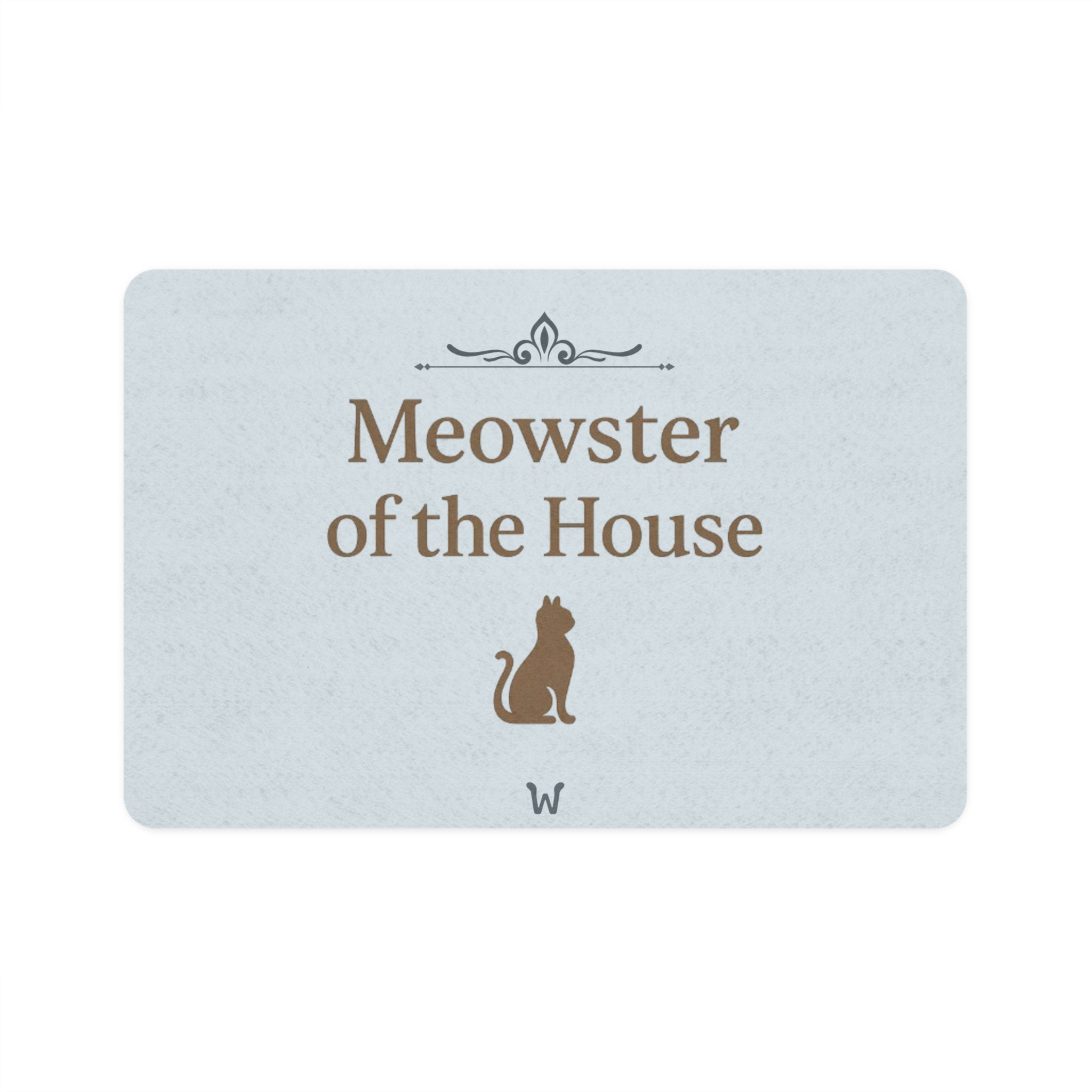 Meowster of the House - Mat