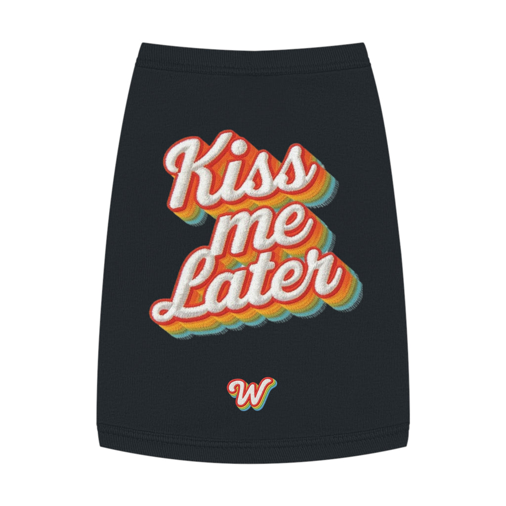 KISS ME LATER - Pet Tank Top