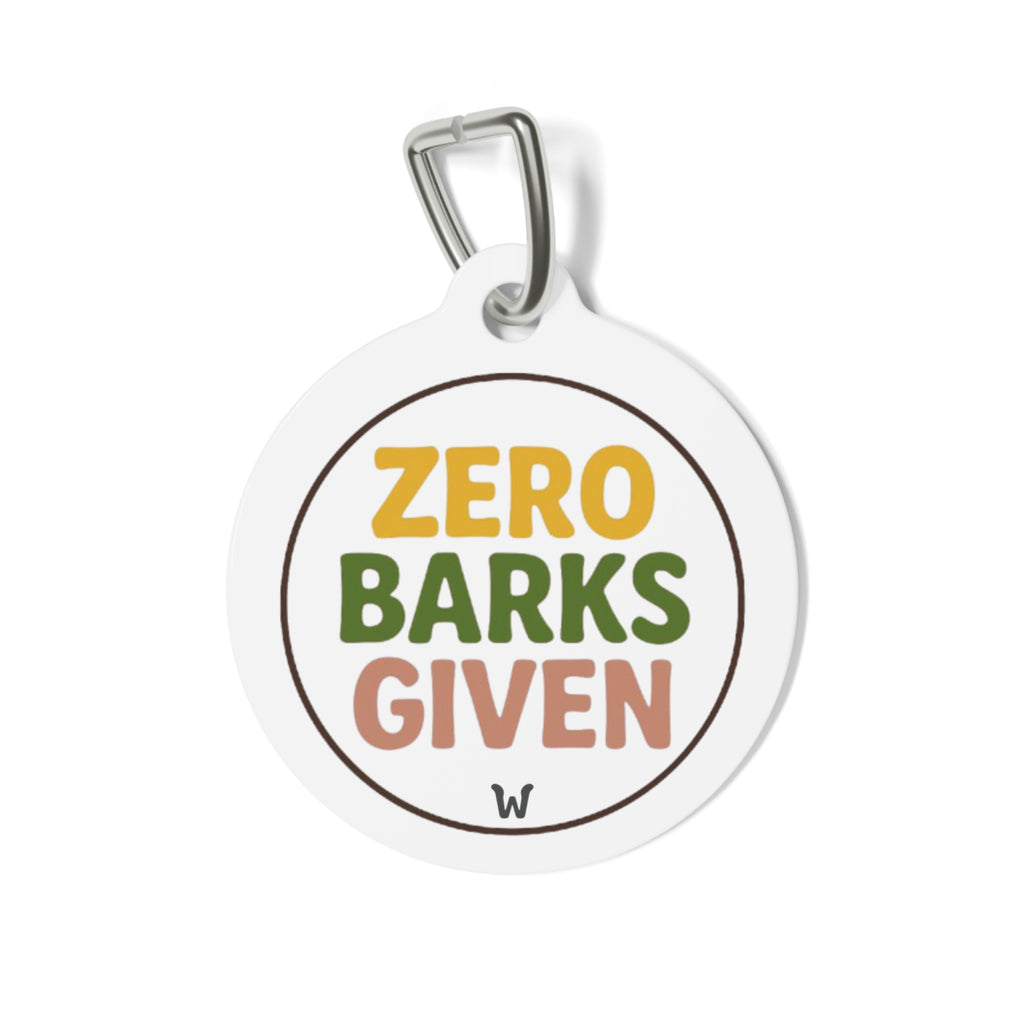 Zero Barks Given - Tag
