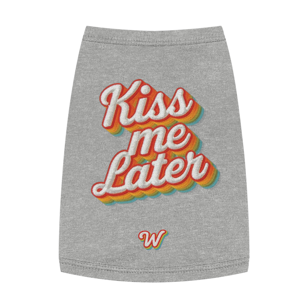 KISS ME LATER - Pet Tank Top