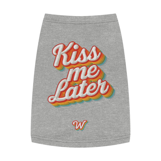 KISS ME LATER - Pet Tank Top